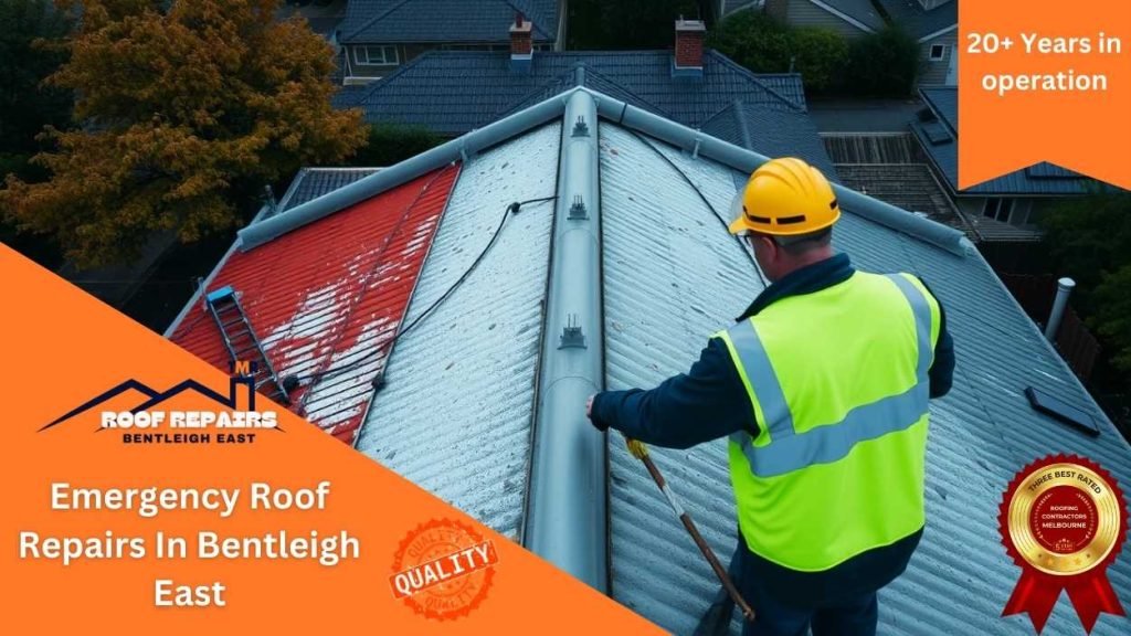 Emergency Roof Repair In Bentleigh East
